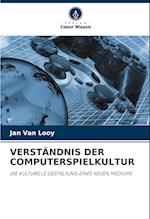 VERSTÄNDNIS DER COMPUTERSPIELKULTUR