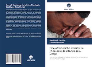 Eine afrikanische christliche Theologie des Blutes Jesu Christi