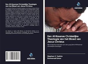 Een Afrikaanse Christelijke Theologie van het Bloed van Jezus Christus