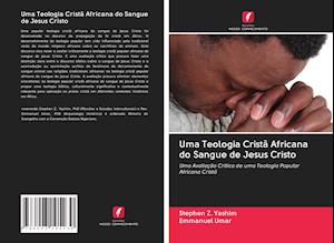 Uma Teologia Cristã Africana do Sangue de Jesus Cristo