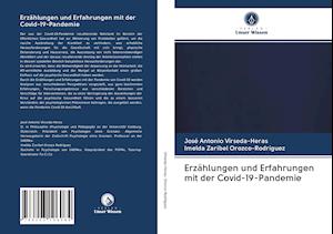 Erzählungen und Erfahrungen mit der Covid-19-Pandemie