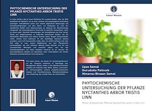 PHYTOCHEMISCHE UNTERSUCHUNG DER PFLANZE NYCTANTHES ARBOR TRISTIS LINN