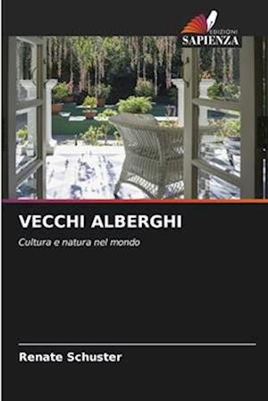 VECCHI ALBERGHI