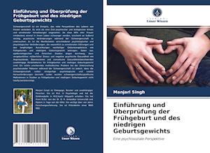 Einführung und Überprüfung der Frühgeburt und des niedrigen Geburtsgewichts
