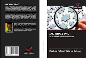 JAK WIDZE DRC