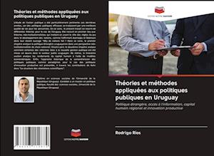 Théories et méthodes appliquées aux politiques publiques en Uruguay