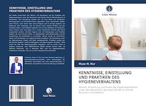 KENNTNISSE, EINSTELLUNG UND PRAKTIKEN DES HYGIENEVERHALTENS