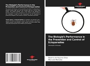 The Biologist's Performance in the Prevention and Control of Ectoparasites