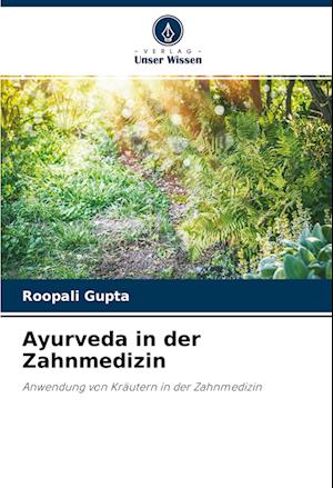 Ayurveda in der Zahnmedizin