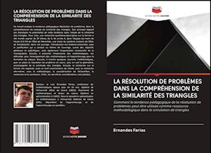 La Résolution de Problèmes Dans La Compréhension de la Similarité Des Triangles