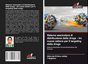 Sistema vescicolare di distribuzione della droga - Un nuovo vettore per il targeting della droga