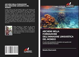 Archemi Nella Formazione Dell'immagine Linguistica del Mondo