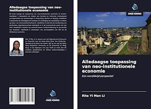 Alledaagse toepassing van neo-institutionele economie