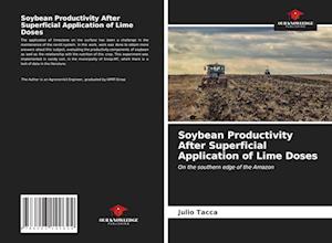 Soybean Productivity After Superficial Application of Lime Doses