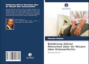 Belehrung älterer Menschen über ihr Wissen über Osteoarthritis