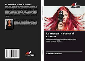 La messa in scena al cinema