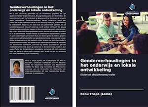 Genderverhoudingen in het onderwijs en lokale ontwikkeling