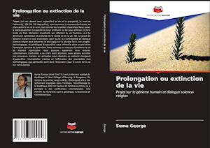 Prolongation ou extinction de la vie