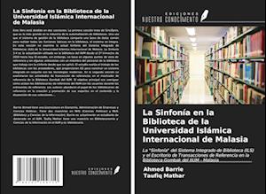 La Sinfonía en la Biblioteca de la Universidad Islámica Internacional de Malasia