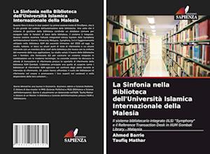 La Sinfonia nella Biblioteca dell'Università Islamica Internazionale della Malesia