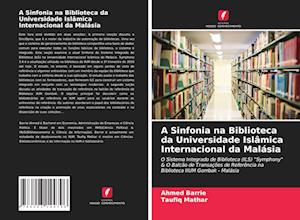 A Sinfonia na Biblioteca da Universidade Islâmica Internacional da Malásia