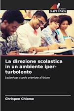 La direzione scolastica in un ambiente iper-turbolento