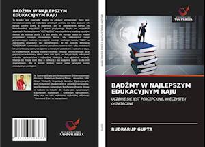 B&#260;d&#377;my W Najlepszym Edukacyjnym Raju