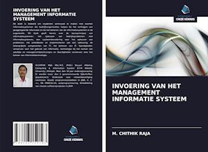 INVOERING VAN HET MANAGEMENT INFORMATIE SYSTEEM