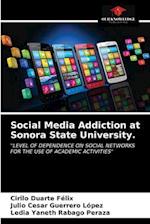 Social Media Addiction at Sonora State University. 