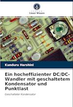 Ein hocheffizienter DC/DC-Wandler mit geschaltetem Kondensator und Punktlast