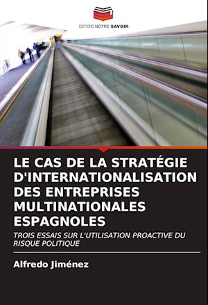 Le Cas de la Stratégie d'Internationalisation Des Entreprises Multinationales Espagnoles