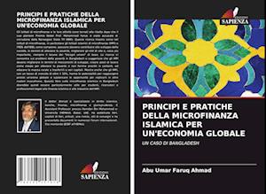 Principi E Pratiche Della Microfinanza Islamica Per Un'economia Globale