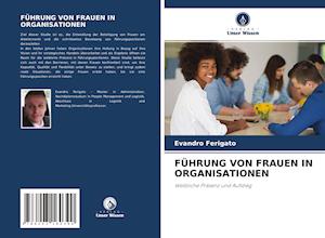 FÜHRUNG VON FRAUEN IN ORGANISATIONEN