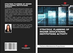 STRATEGIC PLANNING OF HIGHER EDUCATIONAL INSTITUTIONS ACTIVITY