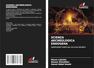 SCIENZA ARCHEOLOGICA ENDOGENA