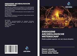 ENDOGENE ARCHEOLOGISCHE WETENSCHAP