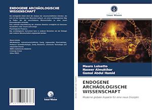 ENDOGENE ARCHÄOLOGISCHE WISSENSCHAFT