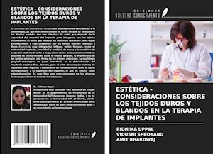 ESTÉTICA - CONSIDERACIONES SOBRE LOS TEJIDOS DUROS Y BLANDOS EN LA TERAPIA DE IMPLANTES