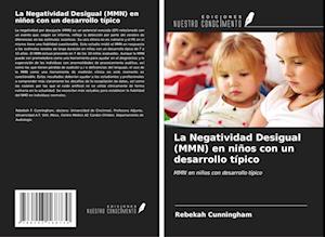 La Negatividad Desigual (MMN) en niños con un desarrollo típico