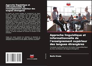 Approche linguistique et informationnelle de l'enseignement supérieur des langues étrangères