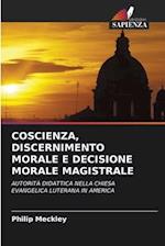 Coscienza, Discernimento Morale E Decisione Morale Magistrale