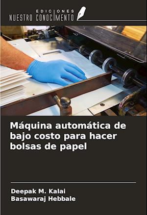 faldt Fjern Konsultere Få Máquina automática de bajo costo para hacer bolsas de papel af Deepak M.  Kalai som Paperback bog på spansk