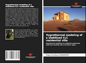 Hygrothermal modeling of a stabilized CLC residential villa