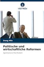 Politische und wirtschaftliche Reformen