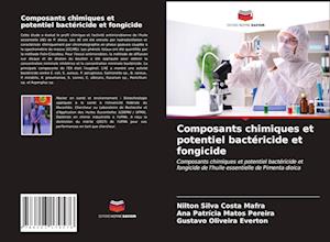 Composants chimiques et potentiel bactéricide et fongicide