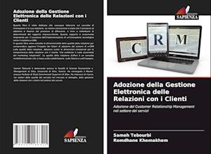 Adozione della Gestione Elettronica delle Relazioni con i Clienti