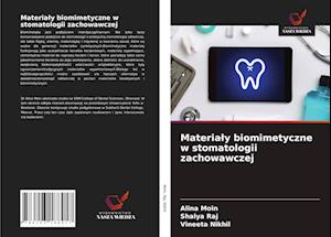 Materialy biomimetyczne w stomatologii zachowawczej