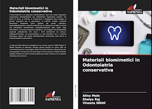 Materiali biomimetici in Odontoiatria conservativa