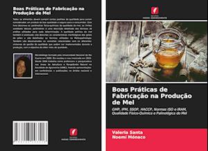 Boas Práticas de Fabricação na Produção de Mel