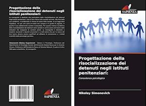 Progettazione della risocializzazione dei detenuti negli istituti penitenziari